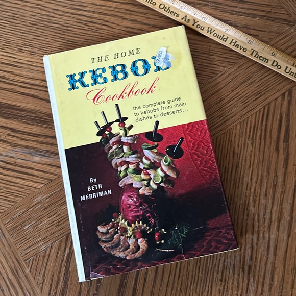 The Home Kebob Cookbook by Beth Merriman - Picture 1 of 7